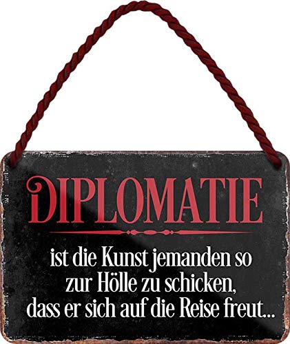 Blechschild Deko Schild Wandschild 18 x 12cm mit Kordel Diplomatie ist die Kunst jemanden so zur Hölle zu schicken, DASS er Sich auf die Reise freut von Geschenkeparadies 24