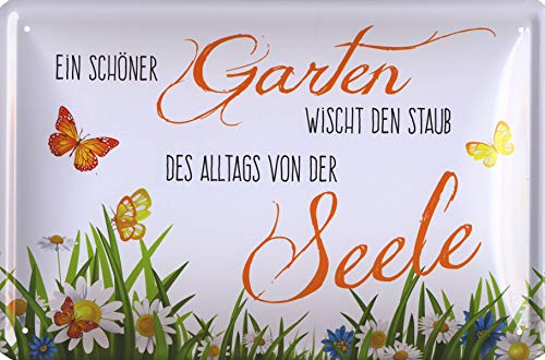 Blechschild EIN schöner Garten wischt den Staub des Alltags von der Seele Blechschild EIN schöner Garten wischt den Staub des Alltags von der Seele von Geschenkeparadies 24