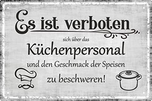 Deko Blechschild 20x30cm Es ist verboten Sich über das Küchenpersonal und den Geschmack der Speisen zu beschweren von Geschenkeparadies 24