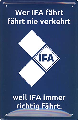Geschenkeparadies 24 Blechschild 20x30cm Wer IFA fährt fährt nie verkehrt Weil IFA Immer richtig fährt. Geschenkeparadies 24 Blechschild 20x30cm Wer IFA fährt fährt nie verkehrt Weil IFA Immer richtig fährt. von Geschenkeparadies 24