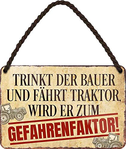 Geschenkeparadies 24 Blechschild Deko Schild Wandschild 18 x 12cm mit Kordel Trinkt der Bauer und fährt Traktor, Wird er zum Gefahrenfaktor! Geschenkeparadies 24 Blechschild Deko Schild Wandschild 18 x 12cm mit Kordel Trinkt der Bauer und fährt Traktor, Wird er zum Gefahrenfaktor! von Geschenkeparadies 24