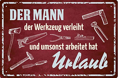 Geschenkeparadies 24 Deko Blechschild 20x30cm Der Mann der Werkzeug verleiht und umsonst arbeitet hat Urlaub Geschenkeparadies 24 Deko Blechschild 20x30cm Der Mann der Werkzeug verleiht und umsonst arbeitet hat Urlaub von Geschenkeparadies 24