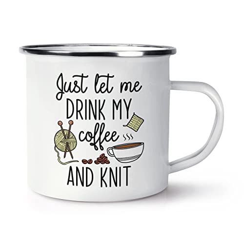 Just Let Me Drink My Coffee and Knit Emaille-Tasse von Gift Base