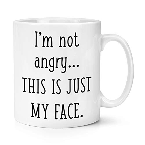 Tasse mit Aufschrift "I'm Not Angry This is Just My Face" 295 ml von Gift Base