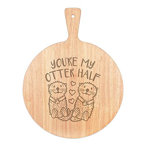 You're My Otter Half Pizza Board Paddel Serviertablett Griff rund Holz 45 x 34 cm von Gift Base