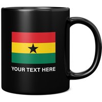Ghana Flagge Mit Individuellem Text 11Oz Kaffeetasse/Tasse - Perfektes Geburtstagsgeschenk Für Sie Oder Ihn | Geschenk Männer Frauen von GiftMonsterCo