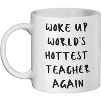 Lehrerbecher ~ Kaffeebecher Lehrergeschenk "Woke Up World's Hot Teacher Again" Lehrer-Assistent Geschenk Beste Lehrertasse Dankesgeschenk von GiftoramaStudio