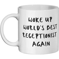 Rezeptionist Geschenk Tasse ~ Weke Up World's Best Receptionist Again Neuheit Weltbeste Becher von GiftoramaStudio