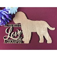 Cockapoo Plaque - Holz All You Need Is Love & Ein Cockapoo. Perfekt Für Cockapoo-Liebhaber. Cockapoo-Obsessiven von GiftsAllMappedOut