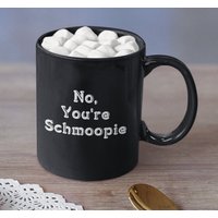 Jubiläumsgeschenk - No Youre Schmoopie Kaffeetasse Geburtstagsgeschenk Für Freundin Freund Ehemann Frau Partner Valentinstag von GiftsForJobs