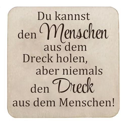 Kühlschrankmagnet Holz 5x5 cm mit Spruch Zitat Weisheit starker Neodym Magnet (Du Kannst den Menschen) von Girahlutions