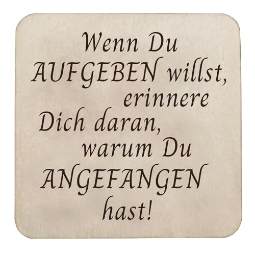 Kühlschrankmagnet Holz 5x5 cm mit Spruch Zitat Weisheit starker Neodym Magnet (Wenn Du Aufgeben willst) von Girahlutions