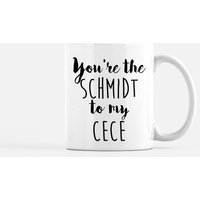 Neue Mädchen-Tasse -Du Bist Der Schmidt Zu Meiner Cece-Tvshow-Passendes Paar-Set-Kaffeetasse-Schmidt, Cece, Winston, Jess, Nick-11Oz 15Oz von GirlinaBigBangOffice