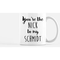 Neue Mädchen-Tasse - Youre The Nick To My Schmidt Tv-Serie Lustiger Humor Cece Jess Winston-Cute Best Friends Matching-11Oz 15Oz Keramik-Kaffeebecher von GirlinaBigBangOffice