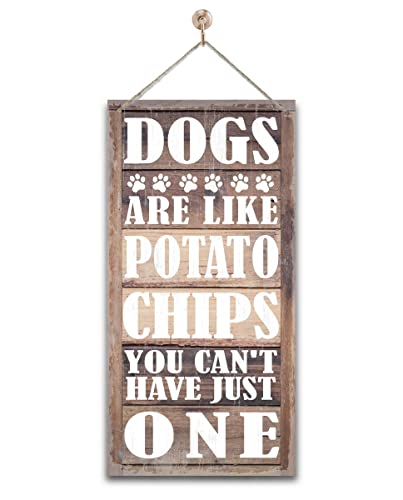 Lustiges hängendes Familienschild, Dogs Are Like Potato Chips You Can't Have Just One Holzdekor-Schild, bedrucktes Holz-Wandkunst-Schild, hängende Türschilder, Hundeschilder von Gkwa