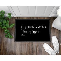 Fußmatte | Home Is Where The Wine Is| Weinliebhaber Indoor von GlamourDesignDE
