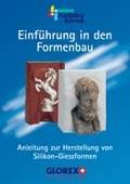 GLOREX Einführung in den Formenbau Handbuch für Silikon-Formen, Mehrere Elemente, Mehrfarbig, 15 x 21 x 0,3 cm von GLOREX