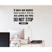 It Don't Matter How Slow You Go Konfuzius Zitat Wandtattoo Vinyl Aufkleber Fitness Work Home Wandkunst Büro Dekor Poster Geschenk Wandbild Q2 von GloriaArtworks