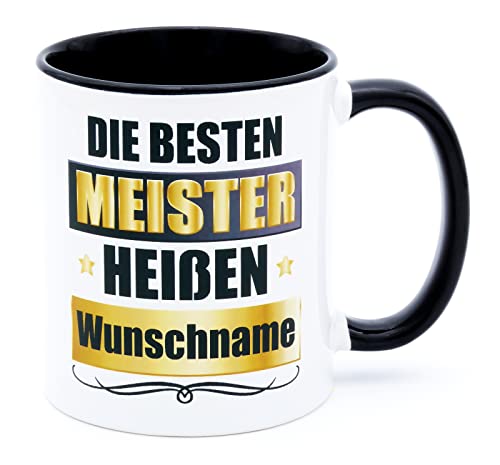 Die besten Meister heißen Wunschname Tasse Becher Geschenk bestandene Prüfung Handwerksmeister Ausbildung Meisterprüfung bestanden Meistergeschenk von Golebros