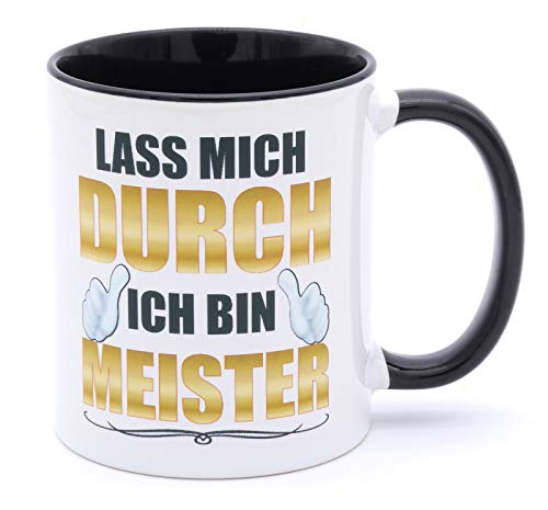 Lass mich durch ich bin Meister Tasse Becher Geschenk bestandene Prüfung Handwerksmeister Ausbildung Meisterprüfung bestanden Meistergeschenk von Golebros