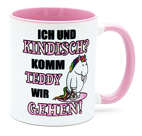 Ich und Kindisch? Komm Teddy wir gehen Einhorn Tasse Rosa Kaffee Tee Becher Büro Arbeit Einhorntasse Arbeitskollegin Frauen Kollegin Freundin lustig Bürotasse Geschenk Geburtstag Spruch verrrückt Süße von Golebros