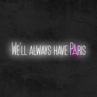 We'll Always Have Paris Neon Schild, Mode Custom Home Decor, Salon Led Pink Light, Star Trek von GoodVibesNeon
