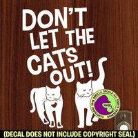 Don't Let The Cats Out Group Türschild Vinyl Aufkleber von GorillaDecals