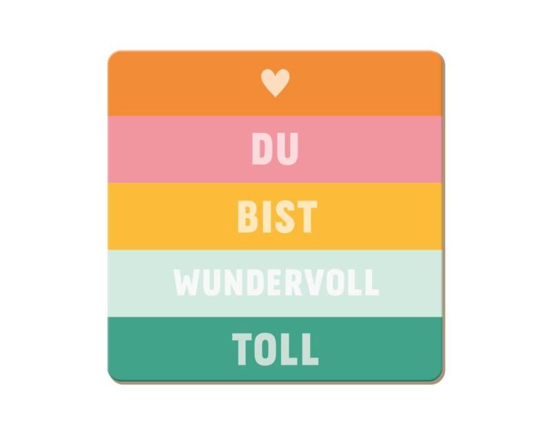 Grafik Werkstatt Glasuntersetzer Korkuntersetzer Du bist wundervoll toll von Grafik Werkstatt