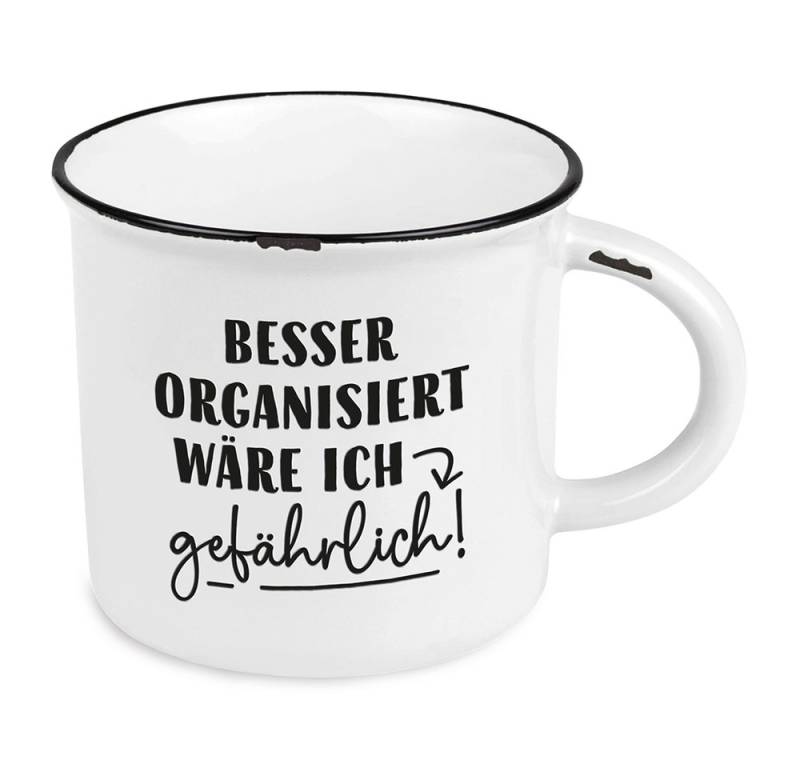 Grafik Werkstatt Tasse Grafik-Werkstatt Vintage-Becher, "Besser organisiert...", Tiefgeprägter Schriftzug von Grafik Werkstatt