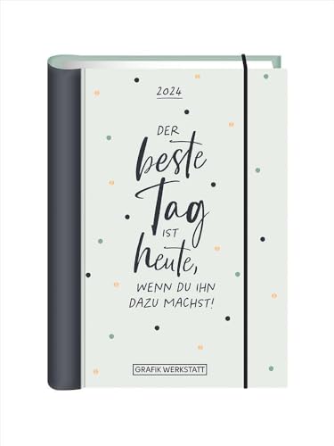 Terminplaner 2024 Der beste Tag: Terminplaner Hardcover von Grafik-Werkstatt