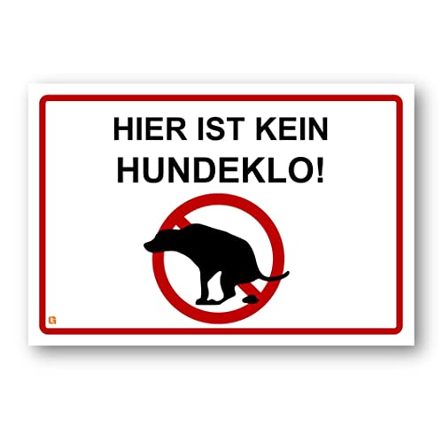 Grafinger PVC-Schild "Hier ist kein Hundeklo" in weiß | 20 x 30 cm | 3mm starkes Kunststoffschild mit UV-Schutz | Made in Germany von Grafinger