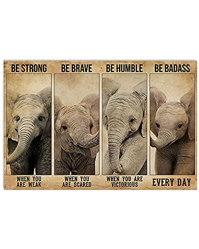 Graman Vintage Metall-Blechschild – Elefant Be Strong When You Are Weak, inspirierendes Zitat, Vintage-Retro-Blech-Metalldekor-Schild, Heimbüro/Zuhause/Klassenzimmer, Wanddekoration, 20,3 x 30,5 cm von Graman