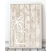 Sommer Surf Beach Zitieren A4 Drucken, No Place Like Home Außer Strand - Frame Nicht Inbegriffen Sommer Surf Beach Zitieren A4 Drucken, No Place Like Home Außer Strand - Frame Nicht Inbegriffen von GraphicsnTees