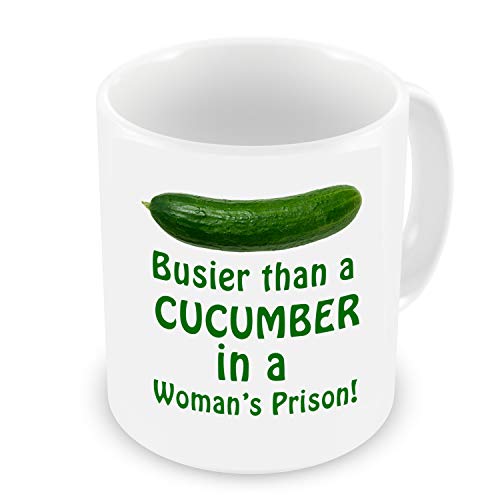 GrassVillage Tasse mit Aufschrift "Busier Than A Cucumber in a Woman's Prison", weiß, lustig, Sarcasmus, Vatertag oder Weihnachten, 313 ml von GrassVillage