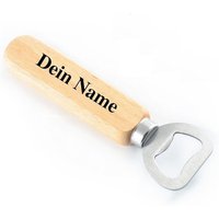 Flaschenöffner Mit Eigenem Namen - Bieröffner Wunschgravur von Gravierprodukte