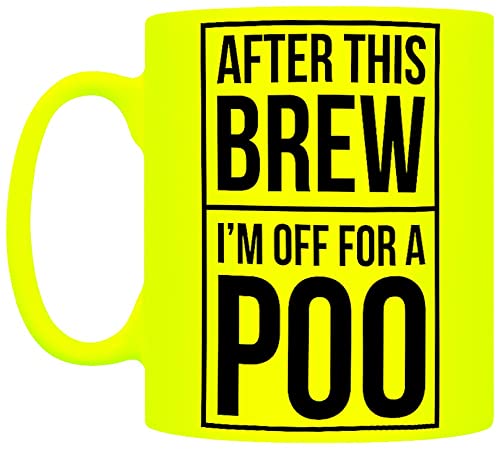 Grindstore "After This Brew I'm Off For A Poo Neon", Gelb von Grindstore