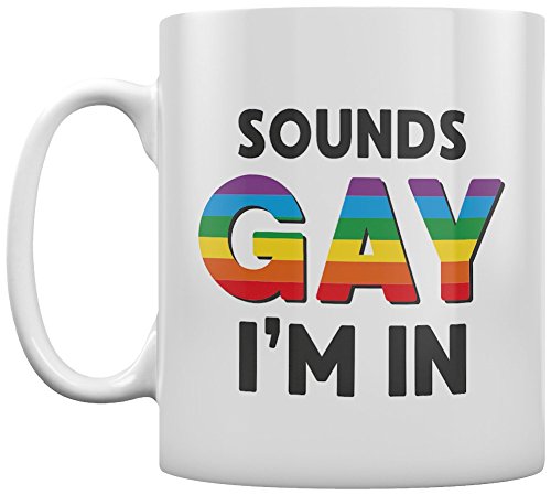 Grindstore Kaffeebecher Sounds Gay, I'm In weiß von Grindstore