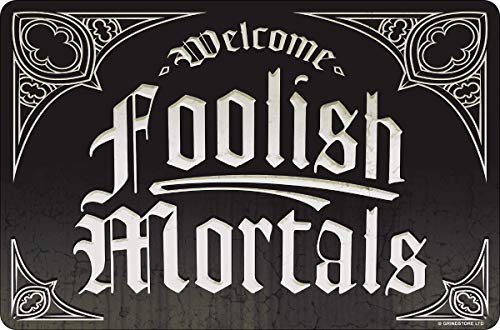 Welcome Foolish Mortals Kleines Blechschild Schwarz 15x10cm von Grindstore