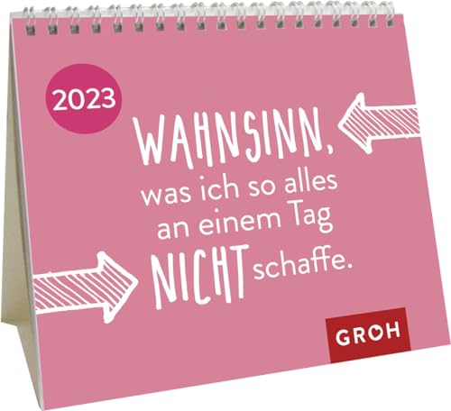 Wahnsinn, was ich so alles an einem Tag nicht schaffe. 2023: Mini-Monatskalender. Kleiner Aufstellkalender mit Monatskalendarium Wahnsinn, was ich so alles an einem Tag nicht schaffe. 2023: Mini-Monatskalender. Kleiner Aufstellkalender mit Monatskalendarium von Groh Verlag