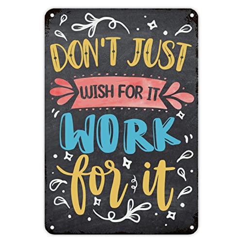 First Day of School Metallschild ''Dont Just Wish for It Work for It Signs Welcome Back to School'' Metallschild Klassenzimmer Dekor Vintage Schulschilder für Kinder Schule Party Geschenke für Student von Guangpat
