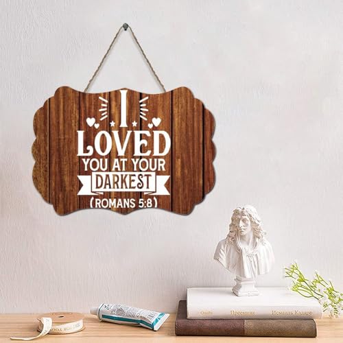 Guangpat Holzschild mit Aufschrift "I Loved You at Your Darkest", Jesus, Bibelvers, Holzschild, Bauernhaus, rustikale Familie, Wandkunst, christlich für Zuhause, Küche, Badezimmer, Wohnzimmer, 15,2 x von Guangpat