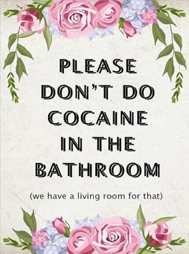 Metall-Blechschild im Vintage-Stil, Aufschrift "Please don't do cocaine in the bathroom Living Room, Kitchen, Farm Tin Sign Hanging Poster Decor Rustic Home Decor 20,3 x 30,5 cm von Guktmcet