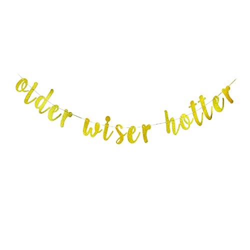 Older Wiser Hotter Banner für Männer/Frauen, Geburtstagsparty-Dekorationen, Jahrestagsparty-Schild, Männer/Frauen, lustige Requisiten von Guysckfi