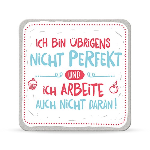 H:)PPY life - 44591 - Untersetzer, Ich bin übrigens nicht perfekt und ich arbeite auch nicht daran!, Kork, 9,5cm x 9,5cm von H:)PPY life