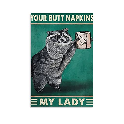 HAONANA Toilet Funny-Your Butt Napkins My Lady Leinwand-Kunst-Poster und Wandkunst-Druck, modernes Familien-Schlafzimmer-Dekor-Poster, 40 x 60 cm von HAONANA