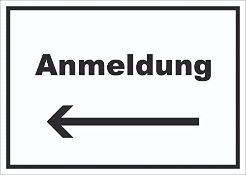 Anmeldung Schild mit Text und Richtungspfeil links Aufnahme waagerecht A3 (297x420mm) von HB-Druck