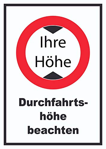 Durchfahrtshöhe Schild mit Ihrer Wunschhöhe Symbol und Text A3 (297x420mm) von HB-Druck