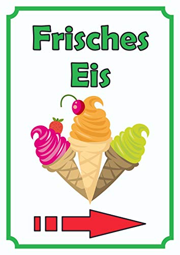 Frisches Eis Schild Hochkant mit Pfeil rechts A4 (210x297mm) von HB-Druck