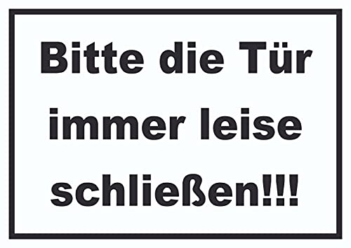 Schild Bitte die Tür immer leise schwarz-weiss A6 Rückseite selbstklebend von HB-Druck