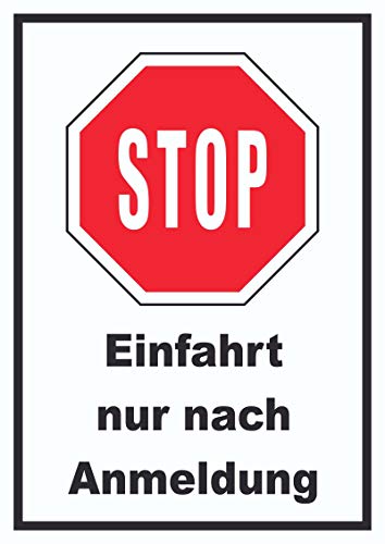 Stopp Einfahrt nur nach Anmeldung Schild A2 (420x594 mm) von HB-Druck